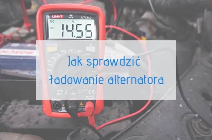 Ile wynosi ładowanie alternatora i jak uniknąć problemów z akumulatorem?